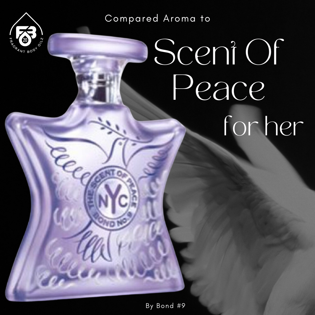 Compare Aroma To Scent Of Peace For Her FragrantBodyOilz