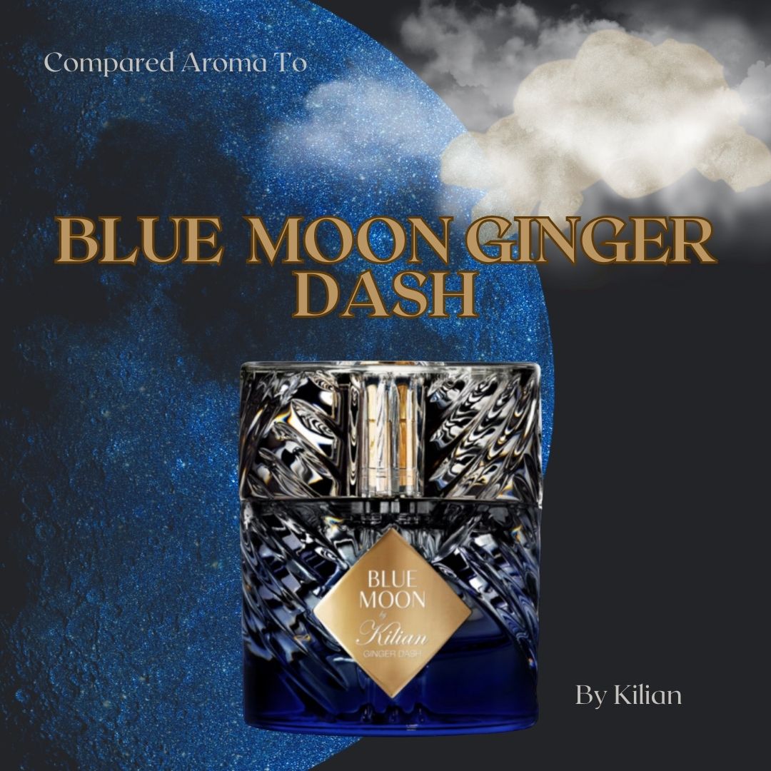 Compare Aroma To Blue Moon Ginger Dash