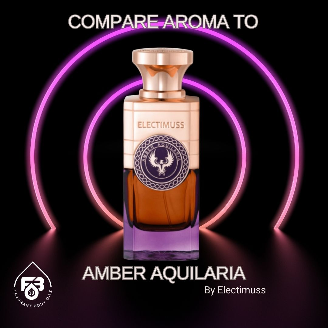 Compare Aroma To Amber Aquilaria