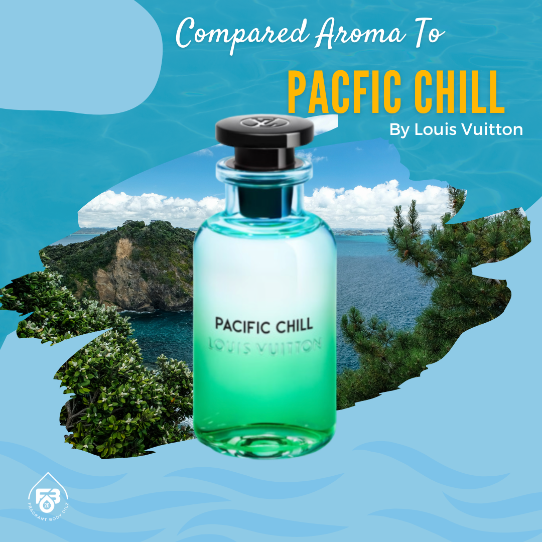 Compare Aroma To Pacific Chill