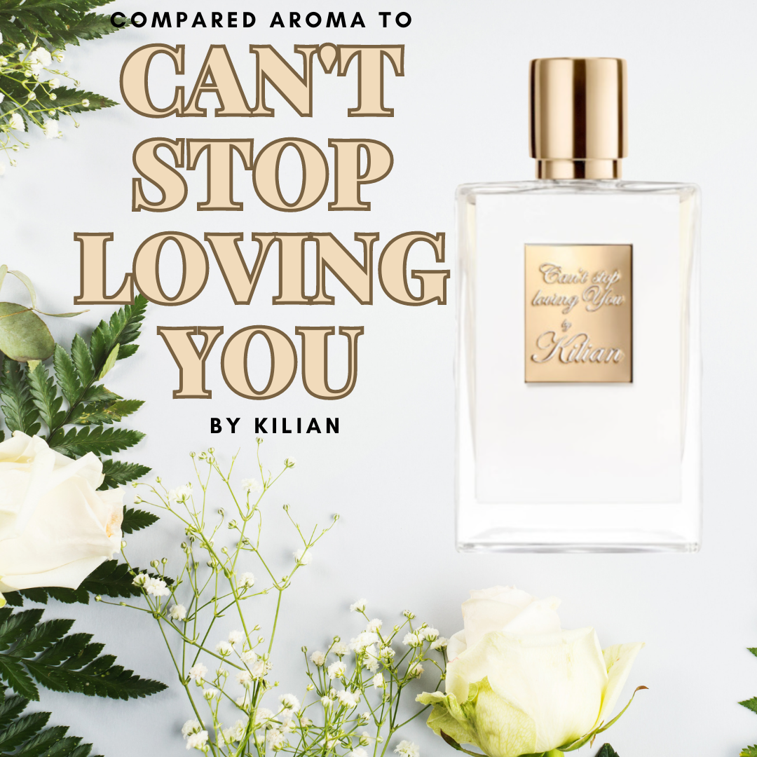 Compare Aroma To Can't Stop Loving You