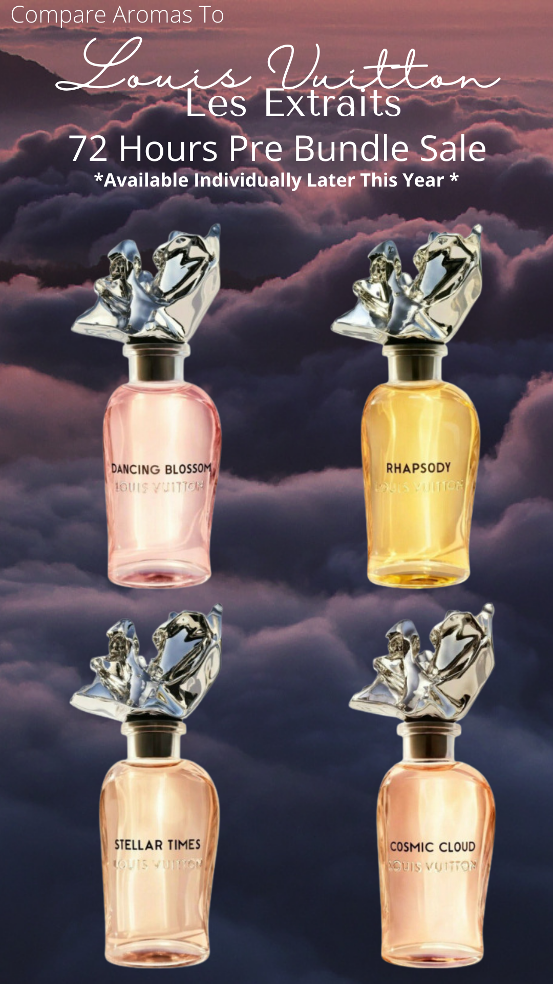 New LV Collection - FOUR Fragrances - Les Extraits - 72 Hours Only - E