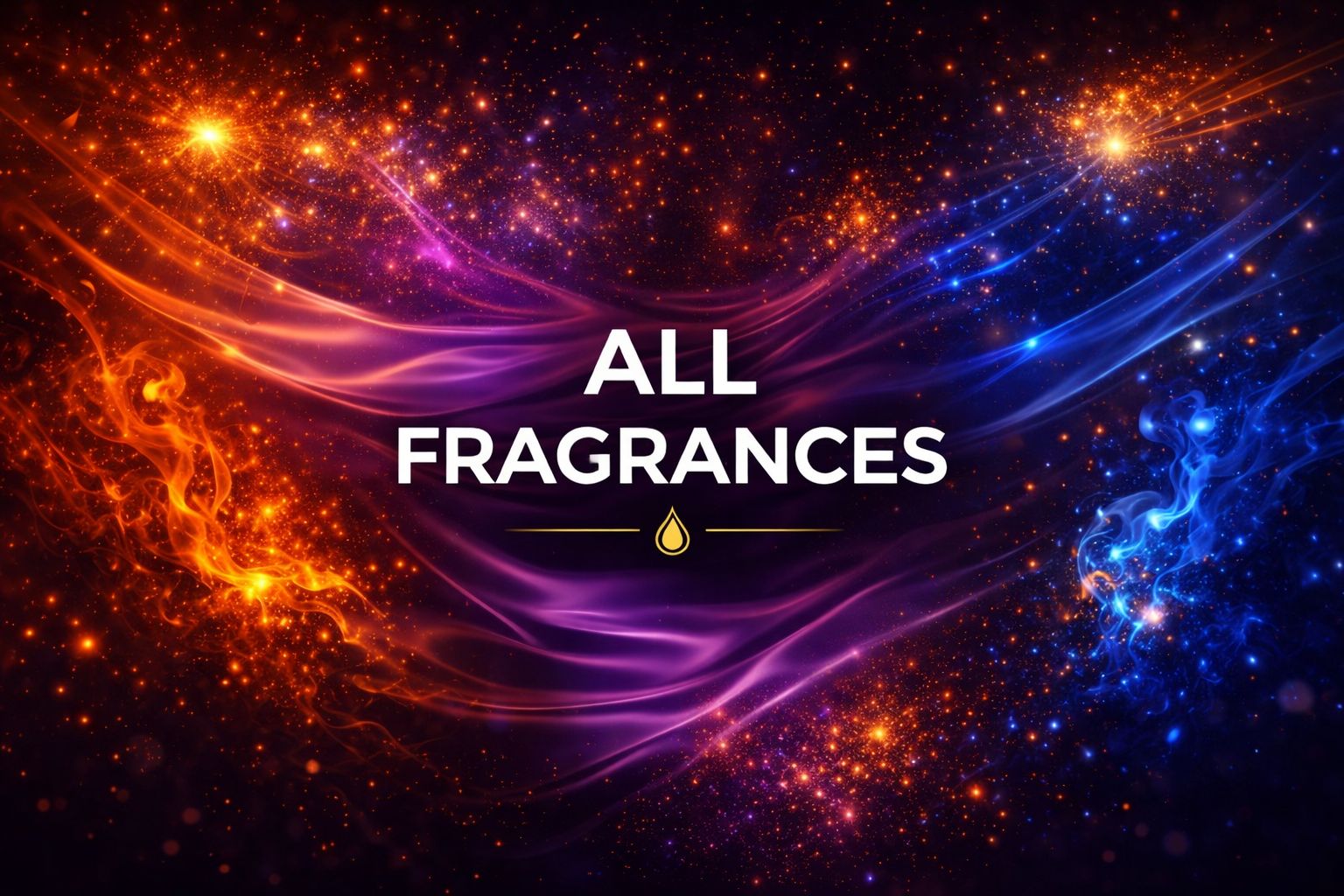 *All Fragrances