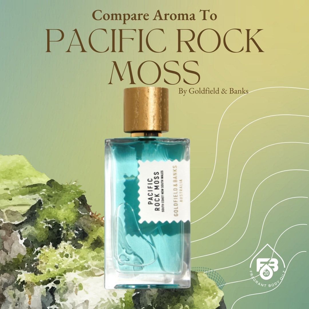 Compare Aroma To Pacific Rock Moss
