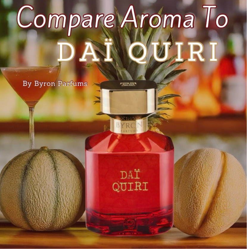 Compare Aroma To Dai Quiri