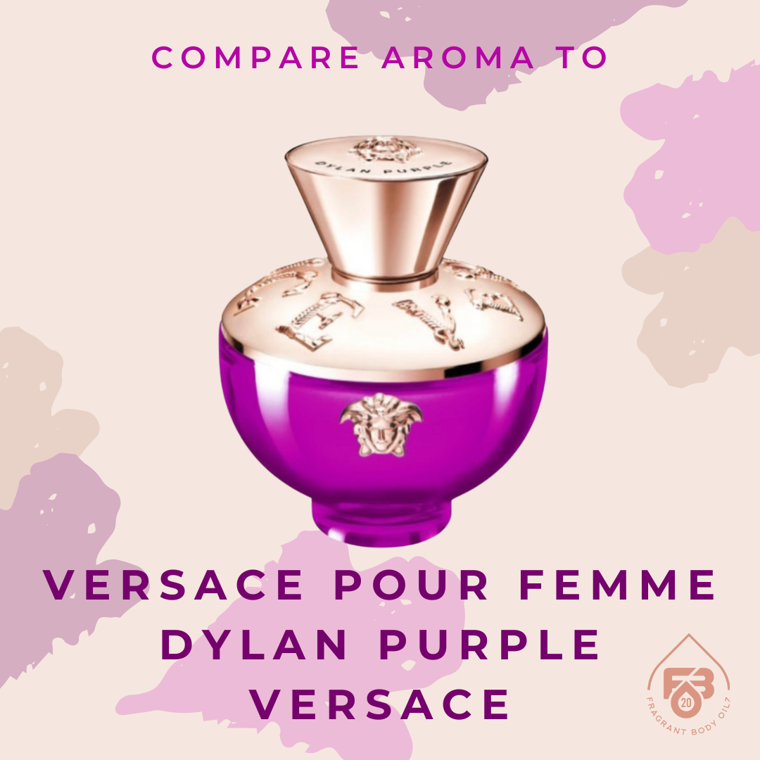 Compare Aroma To Versace Pour Femme Dylan Purple Versace