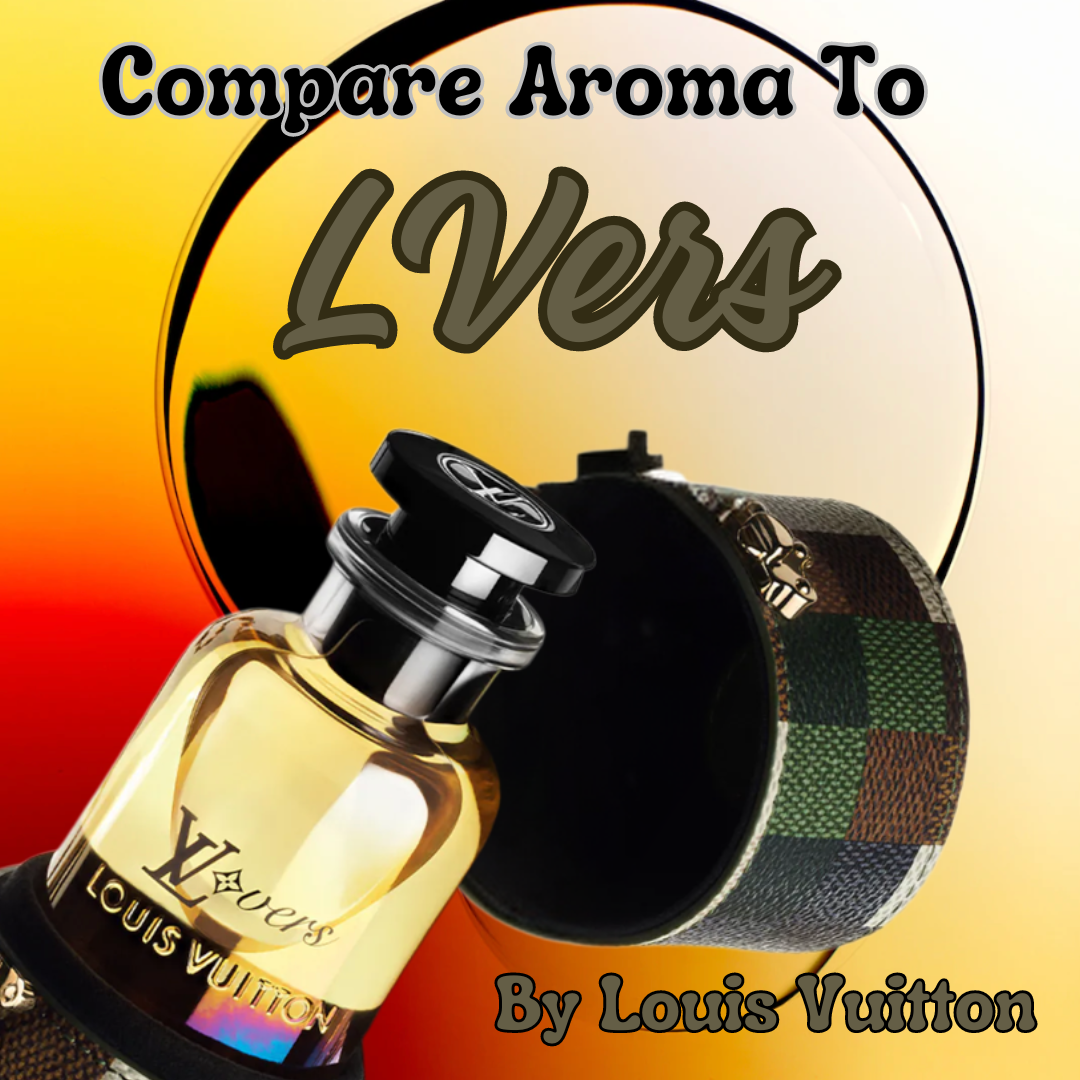 Compare Aroma To LVers