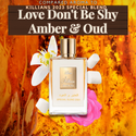 Compared Aroma to Love Don't Be Shy Amber & Oud - 1