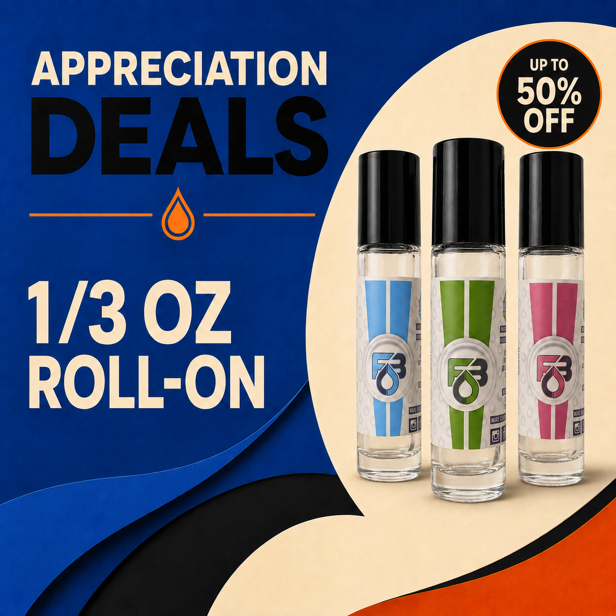 Appreciation Deals 1/3 Roll Ons!
