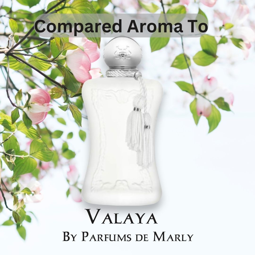 Compare Aroma To Valaya