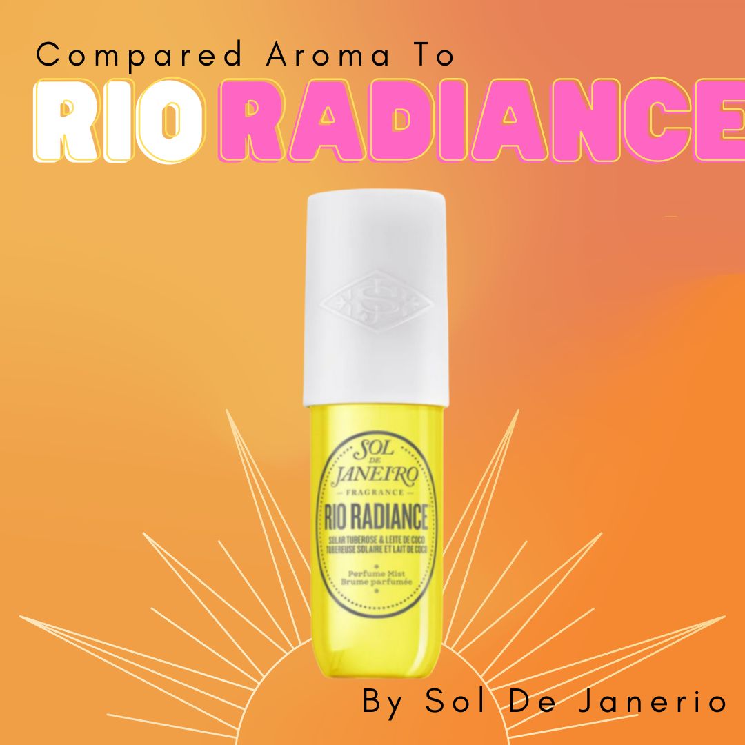 Compare Aroma To Rio Radiance