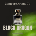 Compare Aroma To Black Dragon - 1