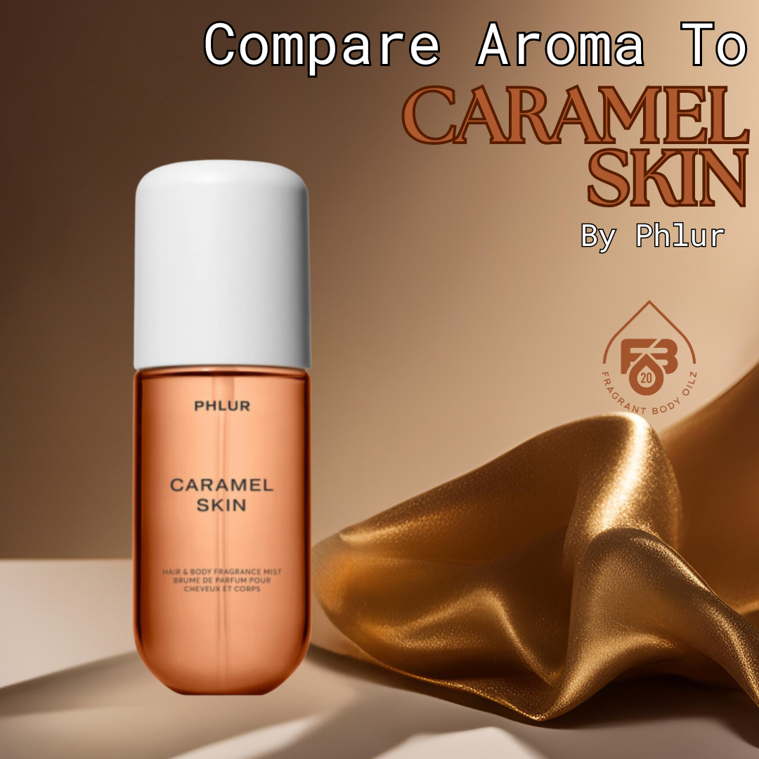 Compare Aroma To Caramel Skin