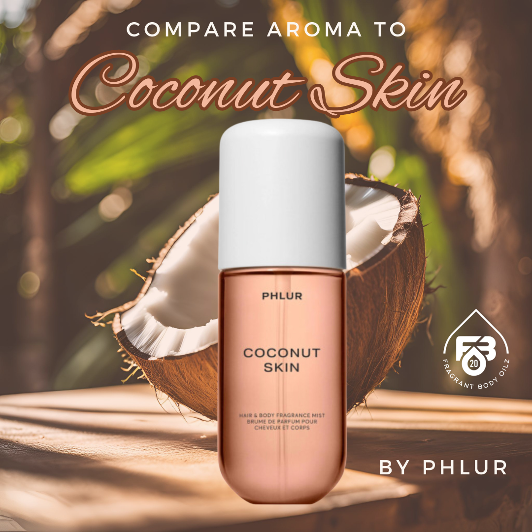 Compare Aroma To Coconut Skin