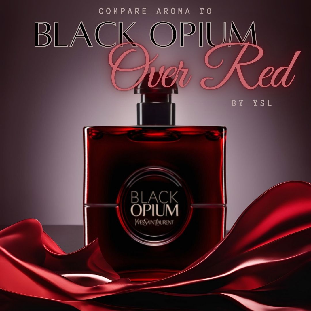 Compare Aroma To Black Opium Over Red