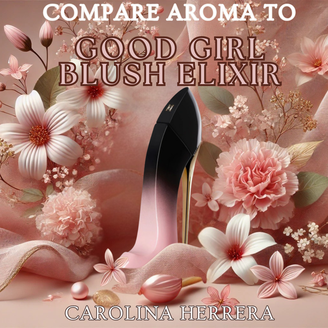 Compare Aroma To Good Girl Blush Elixir