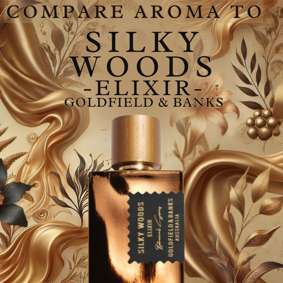 Compare Aroma To Silky Woods Elixir