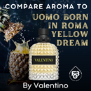 Compare Aroma To Valentino Uomo Born In Roma Yellow Dream-1