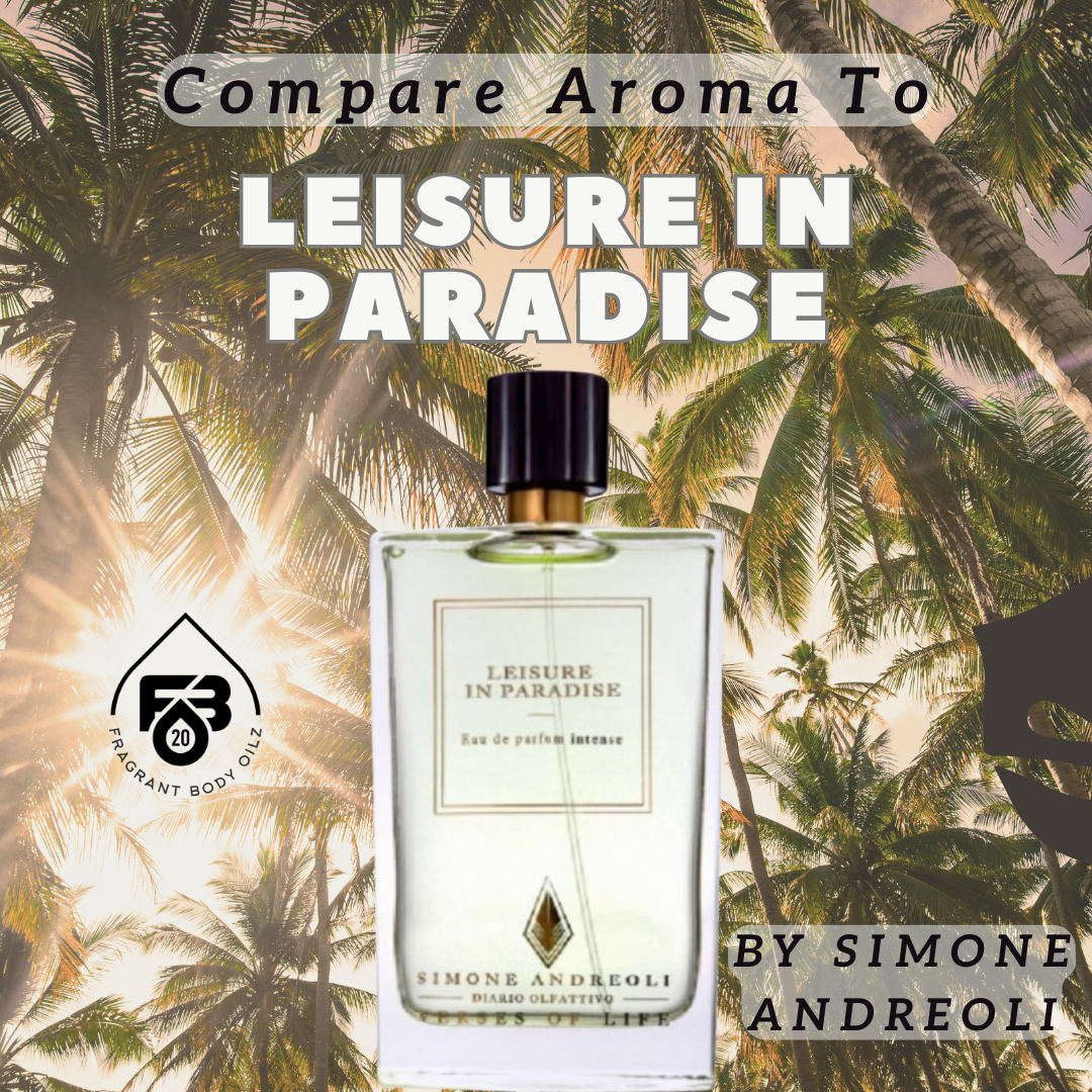 Compare Aroma To Leisure In Paradise