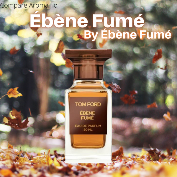 Compare Aroma Ébène Fumé® - 1