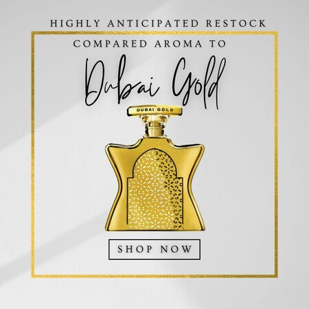 Compare Aroma to Dubai Gold®